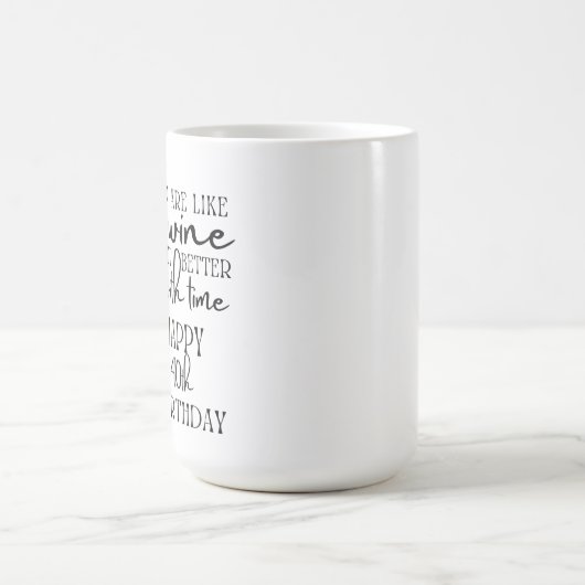 女性はワインのように40th誕生日コーヒーマグ コーヒーマグカップ (中央)