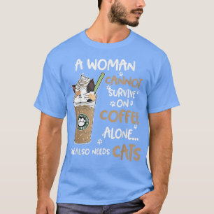 女性は一人でコーヒーを飲むことができない Tシャツ