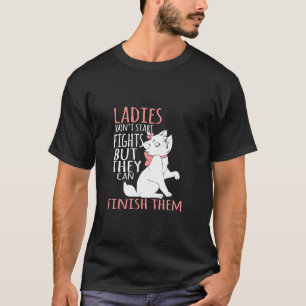 女性は戦いを始めないが、彼らは彼らを終了することができる Tシャツ