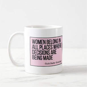 女性は決定権を持つすべての場所に属するRBG コーヒーマグカップ