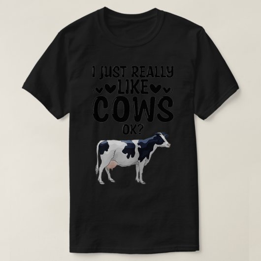 女性は私は本当に牛OK農場おもしろい牛が好き Tシャツ (デザイン正面)