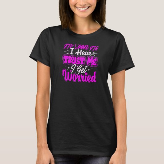 女性は私を信じて聞くと同時にスローガン引用文 Tシャツ (正面)