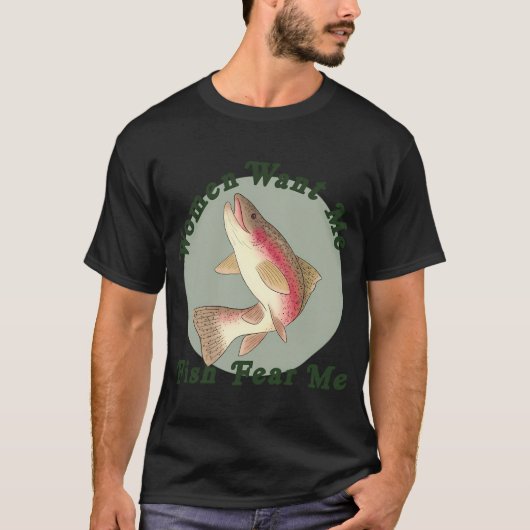 女性は私を欲しがり、魚は私を恐れる クラシック Tシャツ (正面)