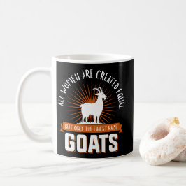 女性は等しい最も素晴らしい昇給のヤギだけでありではない。 コーヒーマグカップ