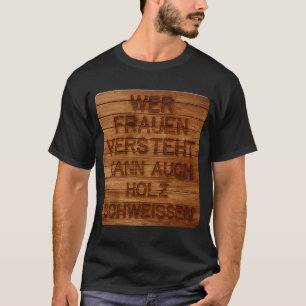 女性を理解する誰でも木材を汗をかくことができる Tシャツ