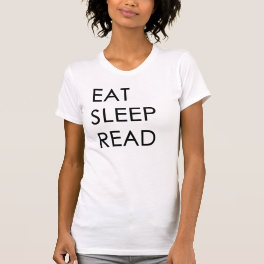 女性を食べて下さい、眠らせて下さい、読んで下さい Tシャツ (正面)