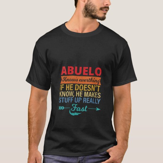 女性アブエロすべてを知っている祖父の父のダ Tシャツ (正面)