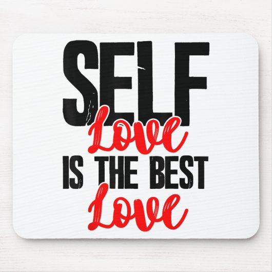 女性エンパワーメントTシャツ – Self Love Is 最高の マウスパッド (正面)