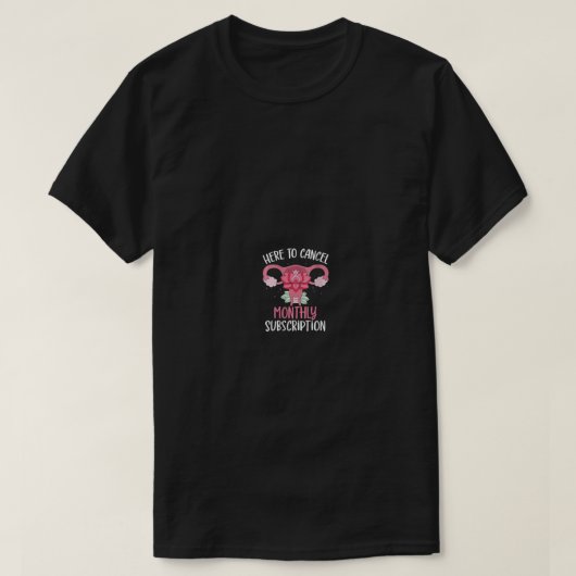 女性キャンセル月次定期購読マイ子宮ファンン Tシャツ (デザイン正面)