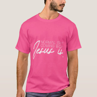 女性キリスト教キリスト教ノーマルは来ない Tシャツ