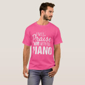 女性キリスト教 ピアノ ギフト 私のピアノで彼を賛美せよ Tシャツ (正面フル)