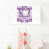 女性ゴルファーの力を過小評価してはいけない 横断幕 (インサイチュ)