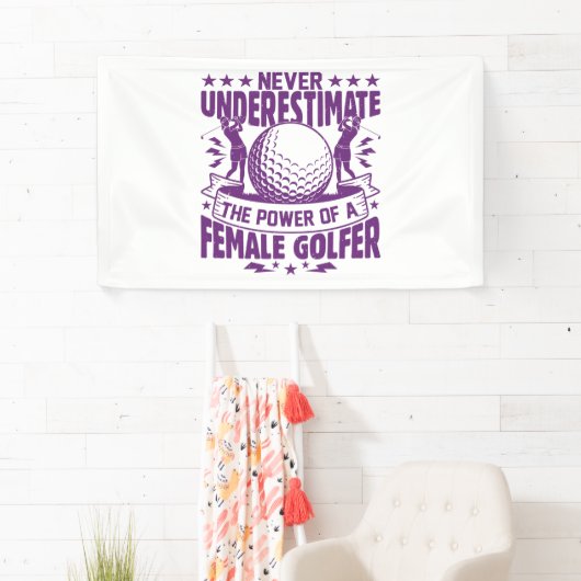 女性ゴルファーの力を過小評価してはいけない 横断幕 (インサイチュ)