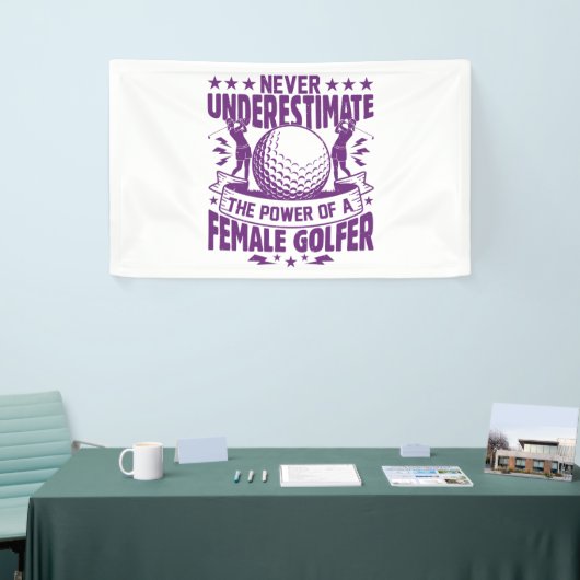 女性ゴルファーの力を過小評価してはいけない 横断幕 (トレードショー)