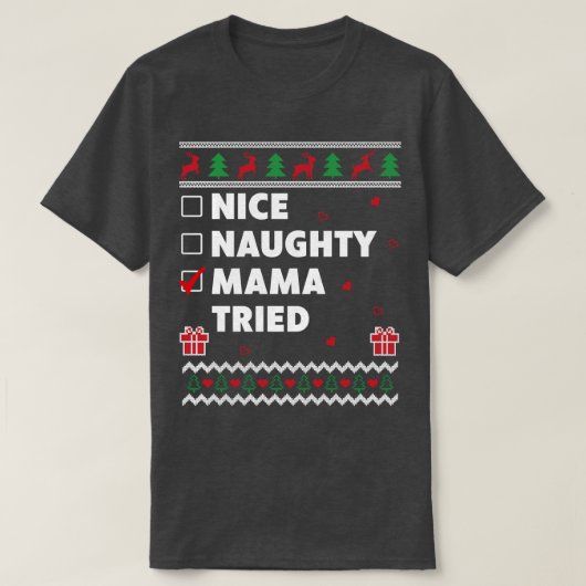 女性ニースリストいけな醜いクリスマスデザインママ Tシャツ (デザイン正面)