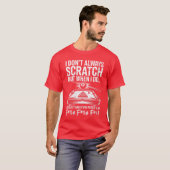 女性ビリヤードプレイヤー I Dont Always Scratch Tシャツ (正面フル)