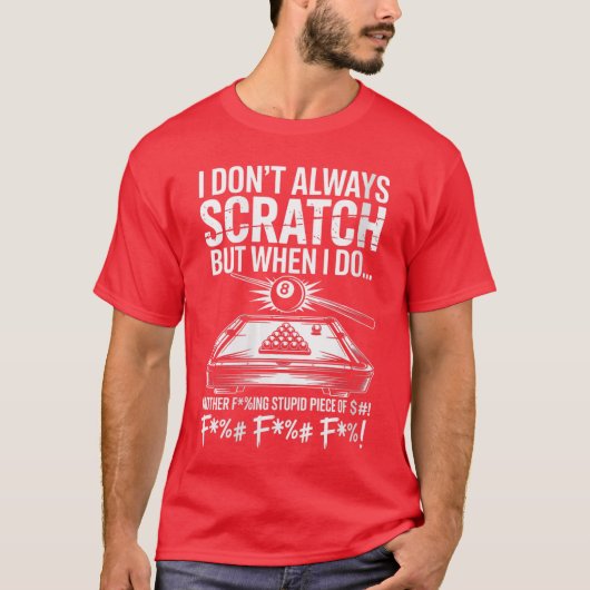 女性ビリヤードプレイヤー I Dont Always Scratch Tシャツ (正面)
