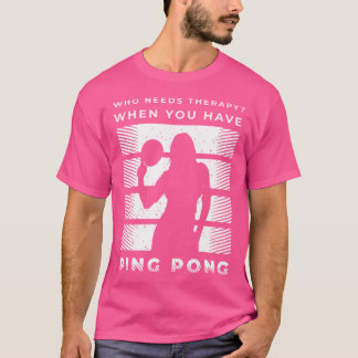 女性ピンポンのシャツと卓球の贈り物 Tシャツ
