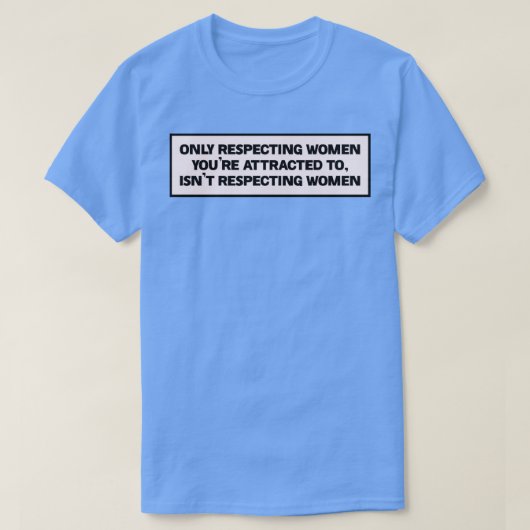 女性フェミニストを尊敬する男性 Tシャツ (デザイン正面)