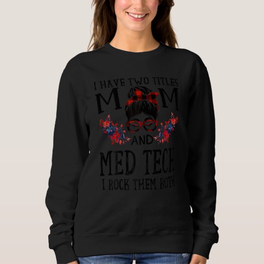 女性ママとMed Tech Red Buffの2つのタイトルを持っている スウェットシャツ (正面)