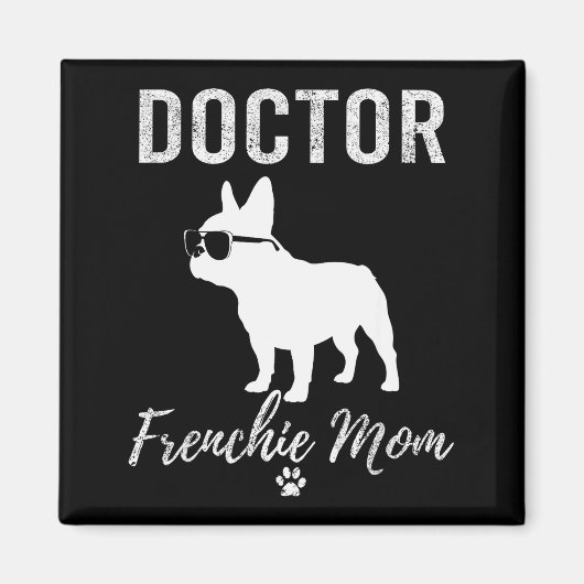 女性医師フランス人ママTシャツ 楽しい犬好き私 マグネット (正面)