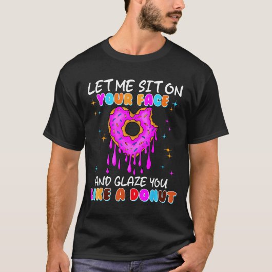 女性向けの不適切なドーナツTシャツ 大人向けのユーモアH Tシャツ (正面)