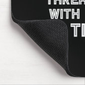 女性向けユーモアのある皮肉な名言 私を脅すな マウスパッド (コーナー)