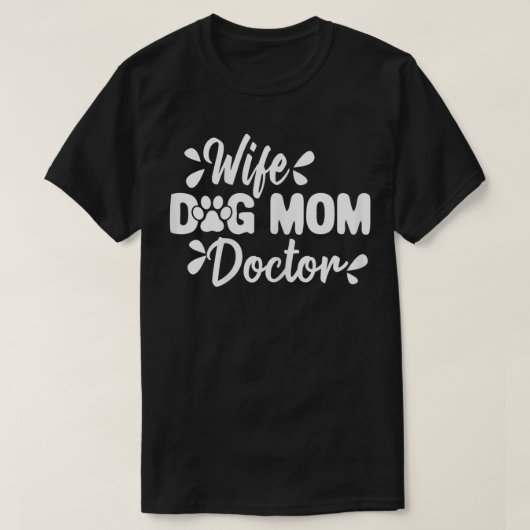 女性妻犬ママ医者おもしろい母 Tシャツ (デザイン正面)