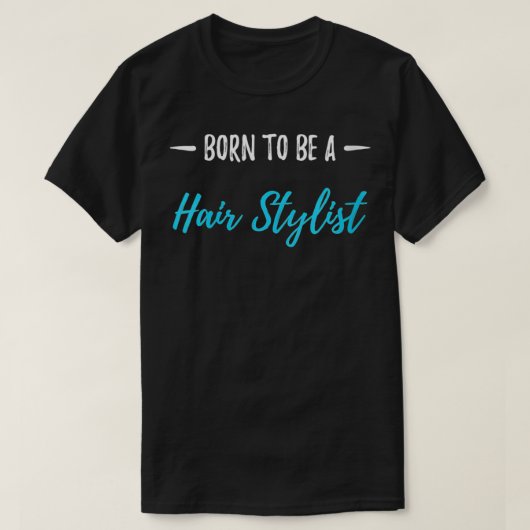 女性生まれは美容師の髪のおもしろいスタイリン Tシャツ (デザイン正面)