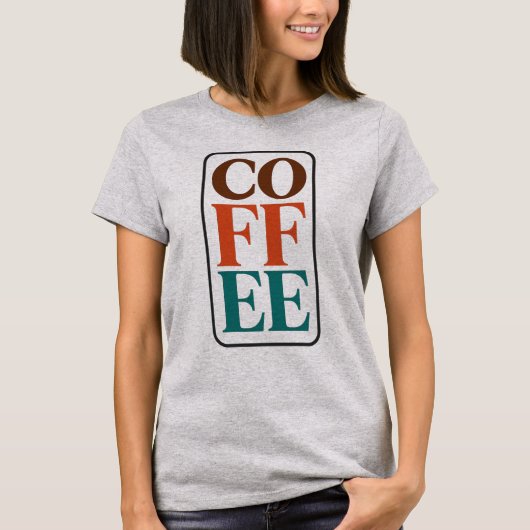 女性用コーヒーTシャツ | コーヒー愛好家のためのTシャツ Tシャツ (正面)