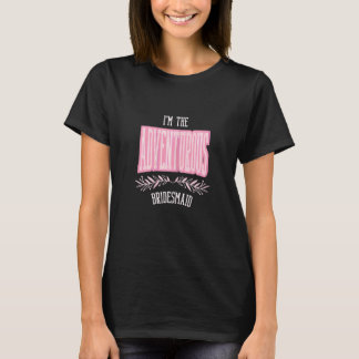 女性用ブライズメイド冒険的マッチングバチェラー Tシャツ