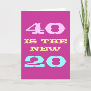 女性用40thバースデーカード 40が新しい20 カード