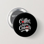 女性用 コーヒーの前にクリスマスソング おかしい カフェイン愛好家 C 缶バッジ (正面&裏面)