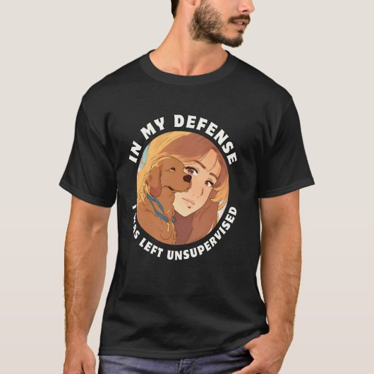 女性用 私の弁護では監督なしで放置されました、監視されていません Tシャツ (正面)