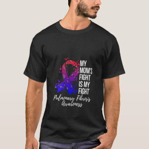 女性用 私の母の闘いは私の闘い 肺線維症 Tシャツ