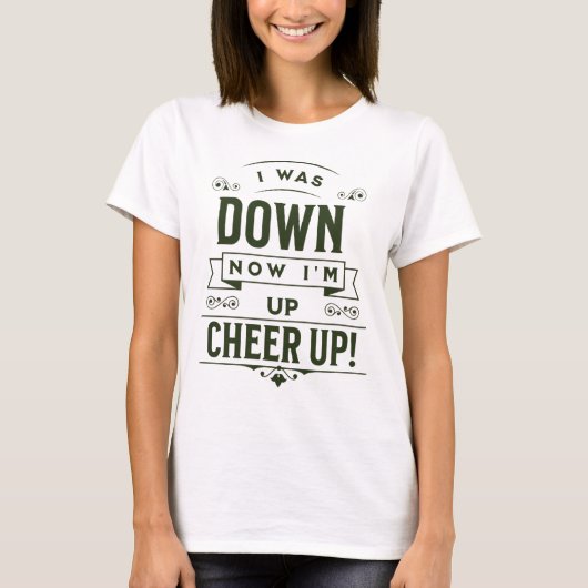 女性用NOW I'M UP CHEER UP Tシャツ (正面)