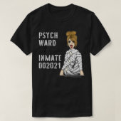女性精神病衣装被収容者刑務所 Tシャツ (デザイン正面)