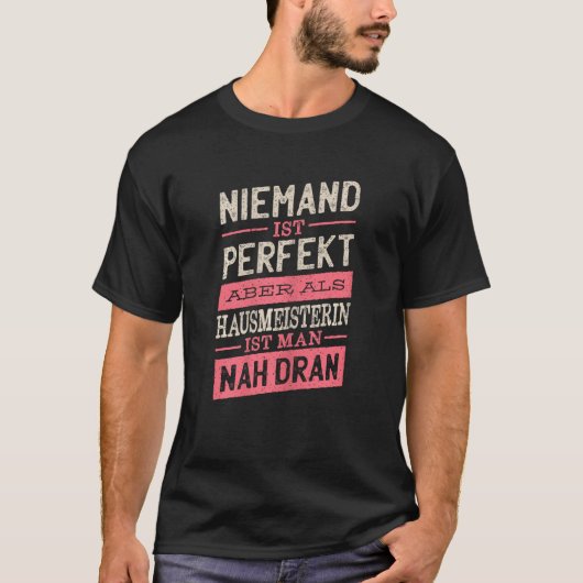 女性誰も完璧ではなく、管理人は親密である Tシャツ (正面)