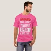 女性警告はいつでもオペラを歌い始める Tシャツ (正面フル)