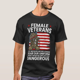 女性退役軍人も危険な女性退役軍人でも劣らない Tシャツ