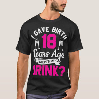 女性18歳の誕生日与え私は誕生18年前 Tシャツ