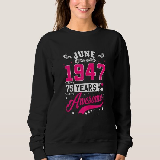 女性1947年6月75誕生日アパレル75歳 スウェットシャツ (正面)