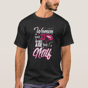 女性33誕生日33歳以上の女性は年齢を上げない Tシャツ