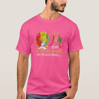女性7月は私の誕生日月Yep全体の月 Tシャツ