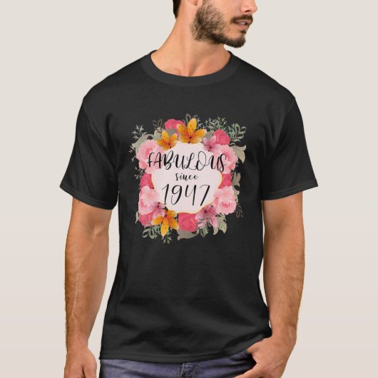 女性73歳1947年以来の素晴らしい幸せ73日 Tシャツ (正面)