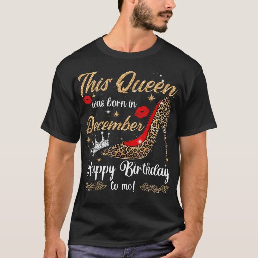 女性 この女王は12月に生まれた 誕生日おめでとう Tシャツ (正面)