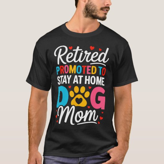 女性 引退 犬ママ 退職 犬好き ママ Tシャツ (正面)
