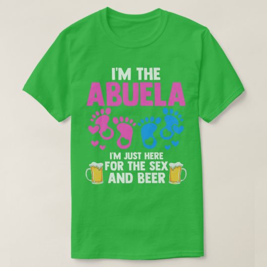 女性Abuela Here for the se and beer Gender Reve Tシャツ (デザイン正面)