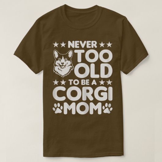 女性Corgi決して古すぎずCorgiママ犬L Tシャツ (デザイン正面)