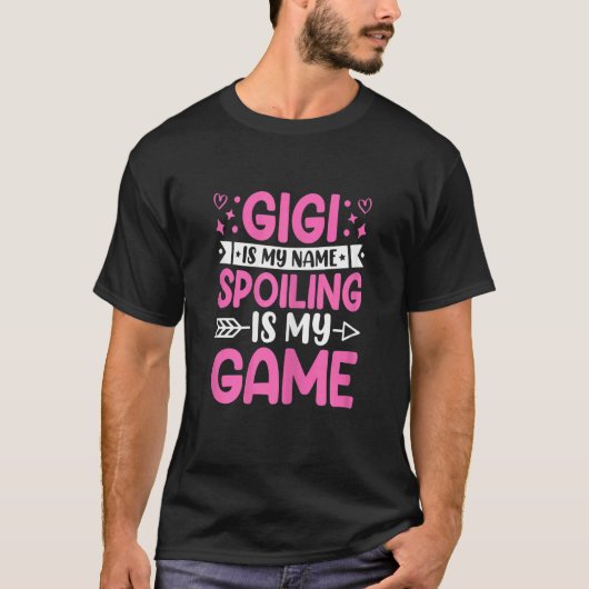 女性Gigi私の名前Spoilingは私のゲームの祖母である Tシャツ (正面)
